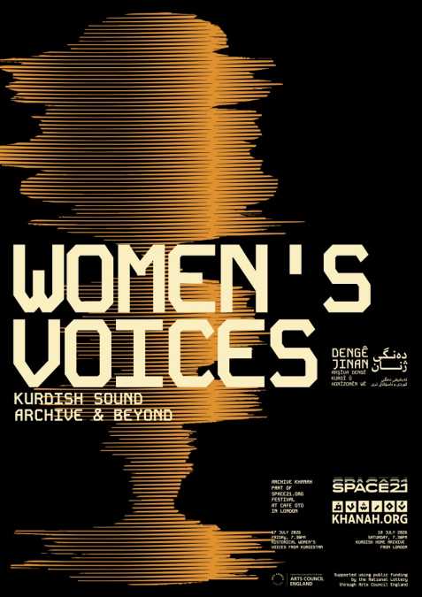 SPACE21 x Cafe OTO present "Women's Voices: Kurdish Sound Archive and Beyond"